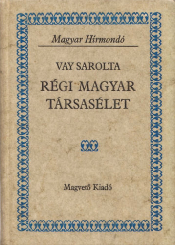 Rgi magyar trsaslet