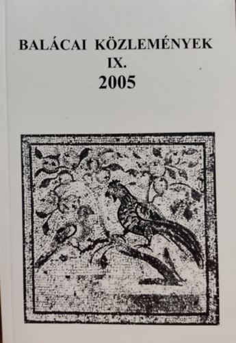 Bal�cai k�zlem�nyek IX. 2005