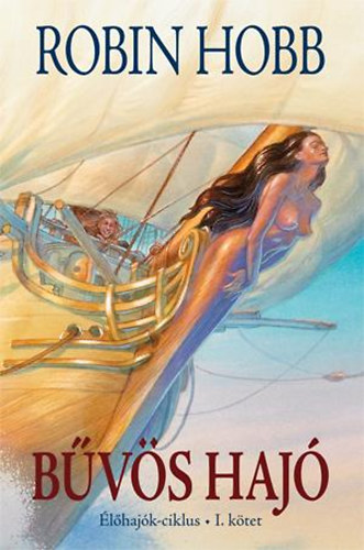 Robin Hobb - Bvs haj I.
