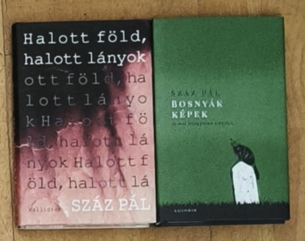 2db Sz�z P�l m� - Bosny�k k�pek, Halott f�ld, halott l�nyok