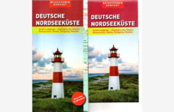 Deutsche Nordseekste - Stadtrundgange - Highlights der Region Restaurants, Hotels, Shopping, Museen - Reisefhrer Kompakt