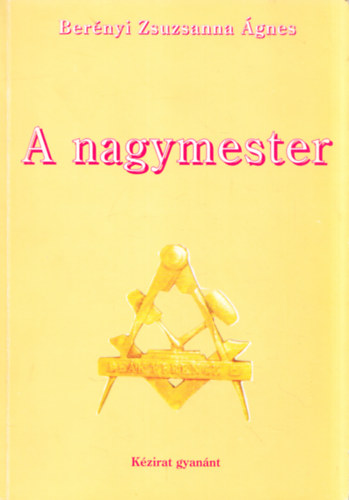 A nagymester - kzirat (dediklt)