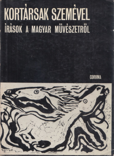 Kortrsak szemvel - rsok a magyar mvszetrl 1896-1945