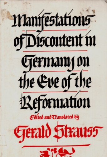 Manifestations of Discontent in Germany on the Eve of the Reformation.