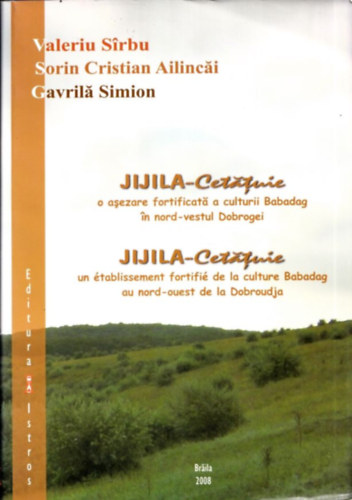 Sorin Cristian Ailincai, Gavrila Simion Valeriu Sirbu - Jijila - Cetatuie (ktnyelv)