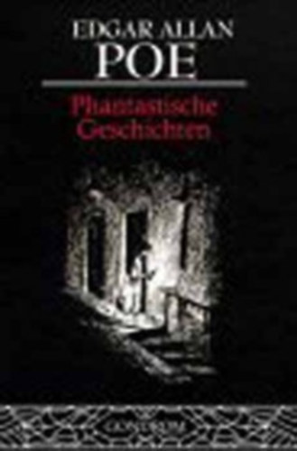 Edgar Allan Poe - Phantastische Geschichten