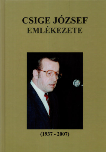 Csige Jzsef emlkezete ( 1937-2007 )