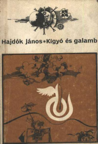 Hajd�k J�nos - K�gy� �s galamb (dedik�lt)