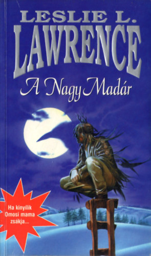 Leslie L. Lawrence - A Nagy Madr