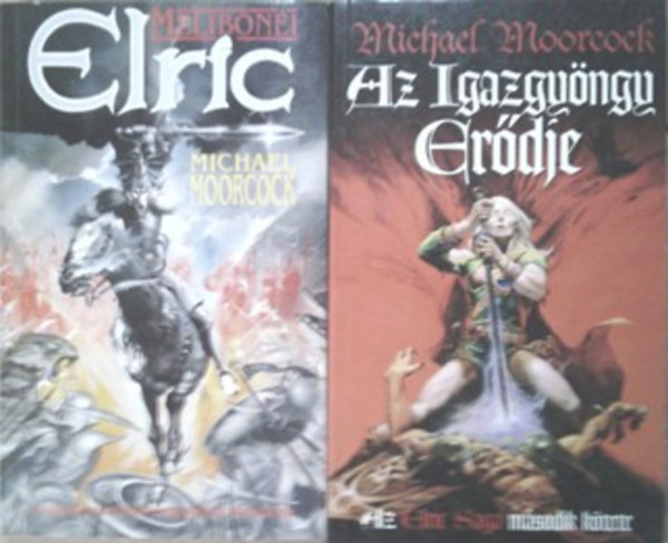 Elric saga I-II. (1-2.): Meliboni Elric + Az Igazgyngy Erdje