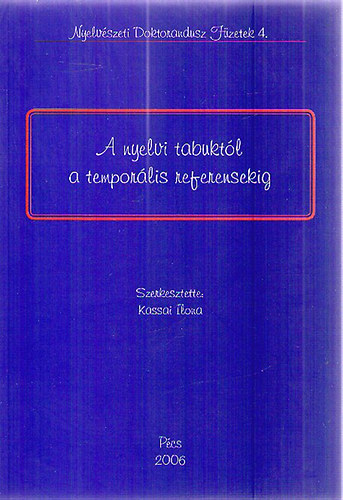 A nyelvi tabuktl a temporlis referensekig