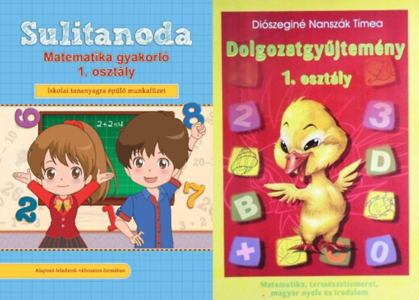 2 db matematikai gyakorlknyv 1. osztlyosoknak: Sulitanoda - Matematika gyakorl 1. osztly - Iskolai tananyagra pl munkafzet + Dolgozatgyjtemny 1. Osztly - Matematika, termszetismeret, magyar nyelv s irodalom