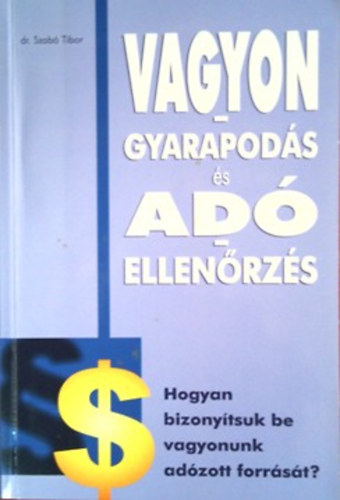 Vagyongyarapods s adellenrzs - hogyan bizonytsuk be vagyonunk adzott forrst?