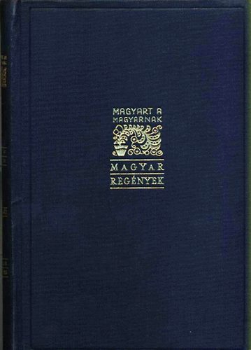 Van �rtelme az �letnek...(Magyart a magyarnak)