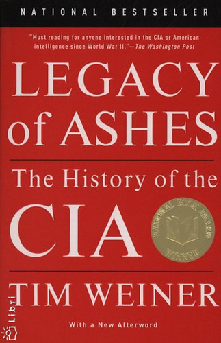 Legacy of Ashes - The History of the CIA