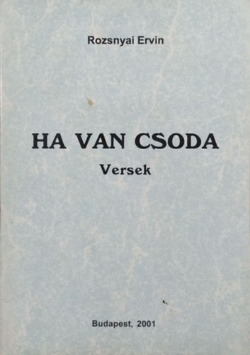 Rozsnyai Ervin - Ha van csoda - Versek