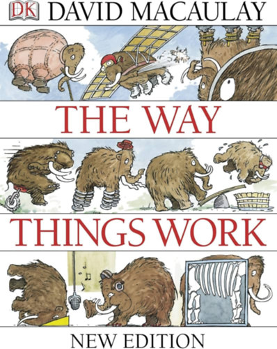 David Macaulay - The Way Things Work