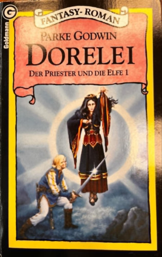 Parke Godwin - Dorelei - Der Priester und Die Elfe 1.