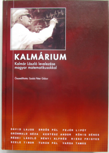Kalmrium I. Kalmr Lszl levelezse magyar matematikusokkal