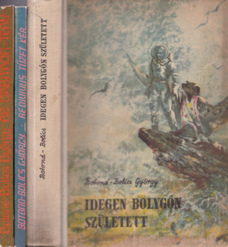 3 db. sci-fi: Az Orbitron-terv + Redivivus t�zet k�r + Idegen bolyg�n sz�letett