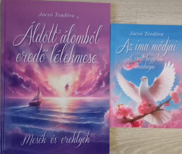 Az ima mdjai A szent kegyelem imdsgai + ldott lombl ered llekmese Mesk s ereklyk - spiritulis knyvek