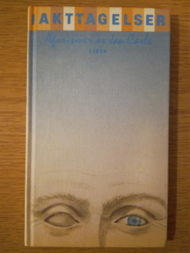 Iakttagelser Aforismer av Jan Carle (sv�d nyelv� versek)