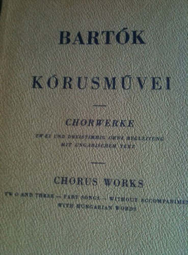 Bartk krusmvei-Chorwerke-Chorus works