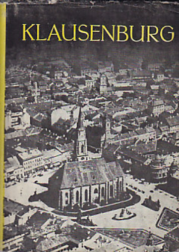 Stefan Pascu; Josef Pataki; Vasile Popa - Klausenburg