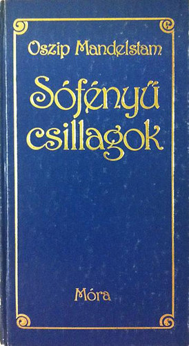 Oszip Mandelstam - Sfny csillagok