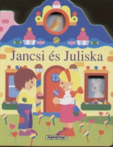 Jancsi s Juliska - Ablakos hzikk