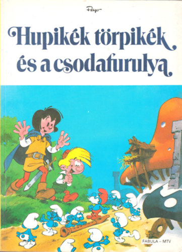 Yvan Delporte - Hupikk trpikk s a csodafurulya