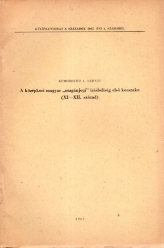 A kzpkori magyar  " magnjog " rsbelisg els korszaka (  XI-XII. szzad ) - Klnlenyomat