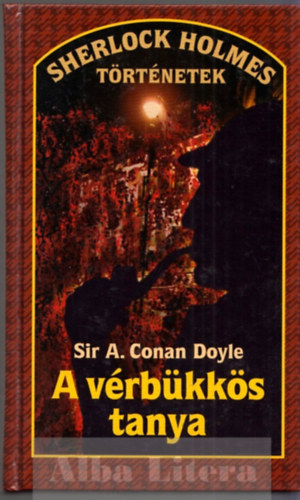 Arthur Conan Doyle - A vrbkks tanya - Sherlock Holmes trtnetek