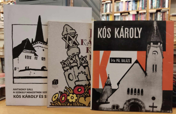 Sas Pter, Anthony Gall Pl Balzs - 3 db Ks Kroly + Ks Kroly kpesknyv + A szkely nemzetnek, szkely kultrhzat akartam: Ks Kroly s Sepsiszentgyrgy