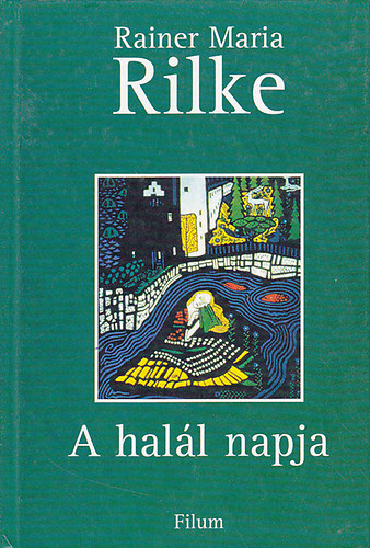 Rainer Maria Rilke - A hall napja