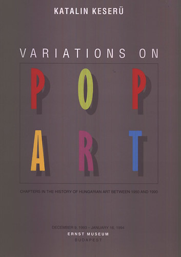 Variations on Pop Art (angol nyelv) - Chapters in the history of ...
