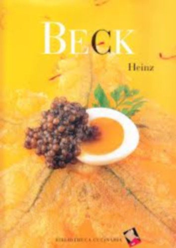 Heinz Beck - HEINZ BECK BIBLIOTHECA CULINARIA