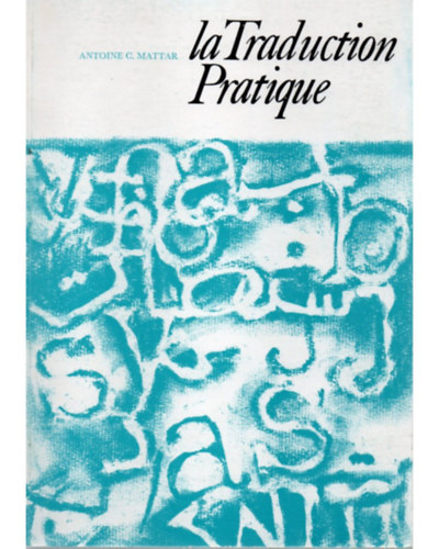 LA TRADUCTION PRATIQUE / ??????? ???????