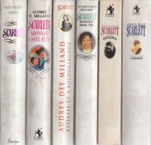 6 db Elf�tja a sz�l folytat�s: Scarlett + Ahonnan a sz�l f�jt + Keserves �t a boldogs�ghoz + Boldogtalan boldog �vek + Scarlett �r�k�ben + Scarlett gyermekei