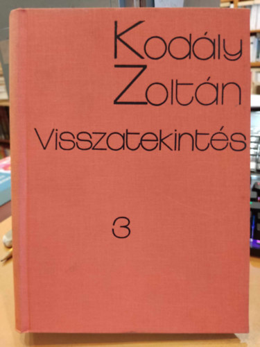 Kodly Zoltn - Visszatekints 3.