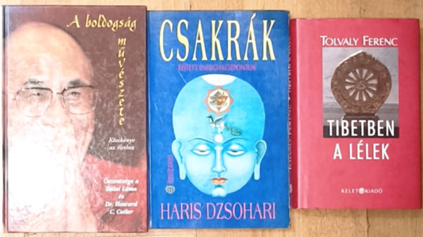 3db keleti hitvall�ssal, testi �s lelki �pol�ssal kapcsolatos k�nyv - Tibetben a l�lek, Csakr�k-Rejtett energiak�zpontok, A boldogs�g k�zik�nyve-K�zik�nyv az �lethez