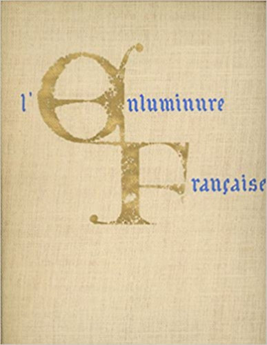 Jean Porcher - L' Enluminure Francaise