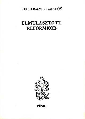 Elmulasztott reformkor