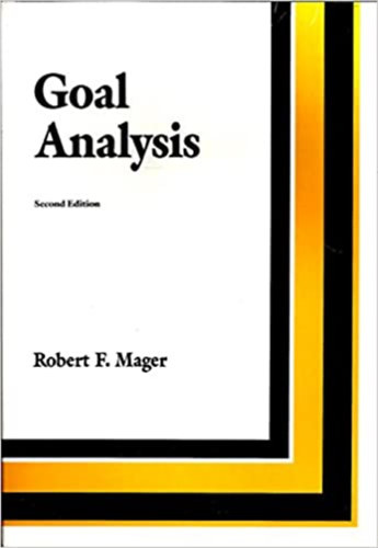 Robert F. Mager - Goal Analysis