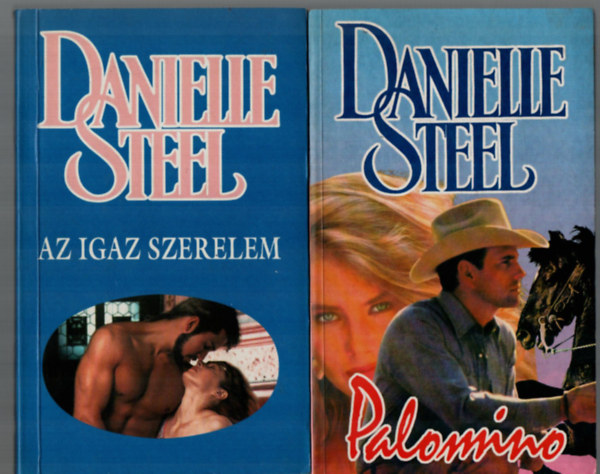 2 db Danielle Steel egytt: Palomino, Az igaz szerelem.