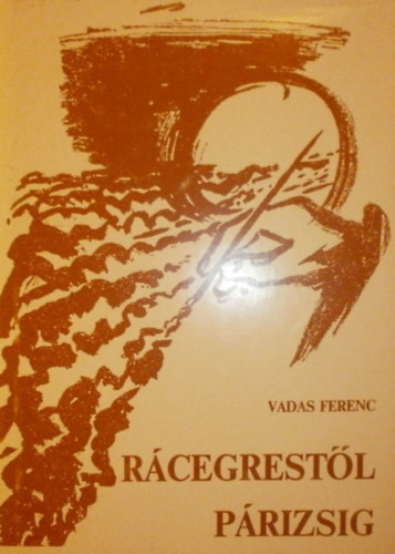 Vadas Ferenc - Rcegrestl Prizsig