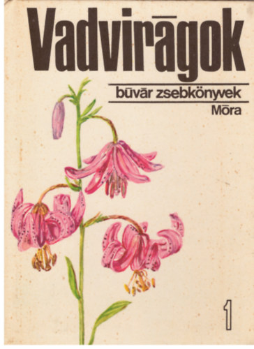 Vadvirgok 1. (bvr zsebknyvek)