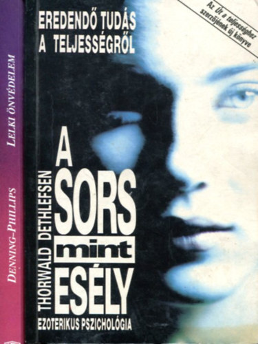 2 db ezoterikus ktet: Lelki nvdelem - A sors, mint esly