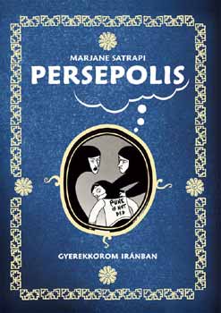 Persepolis - Gyermekkorom Irnban