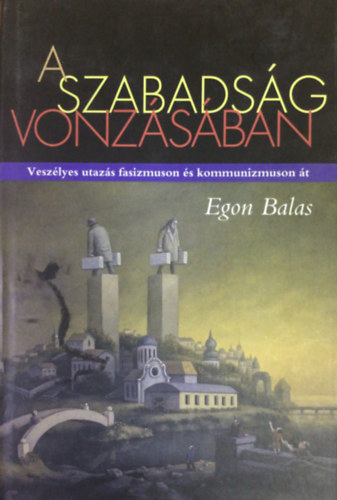 A szabadsg vonzsban